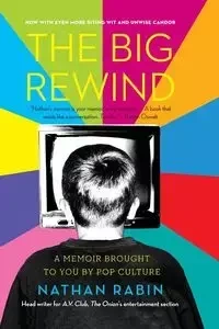 Big Rewind - Nathan Rabin