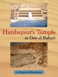 Hatshepsut's Temple at Deir el Bahari - Frederick Monderson
