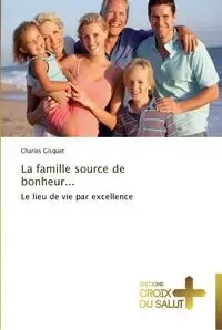 La famille source de bonheur... - GISQUET-C