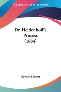 Dr. Heidenhoff's Process (1884) - Edward Bellamy