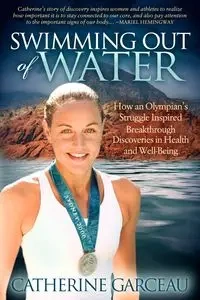 Swimming Out Of Water - Catherine Garceau