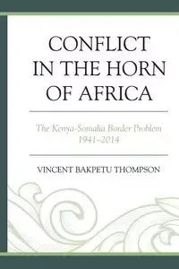 Conflict in the Horn of Africa - Vincent Thompson Bakpetu