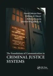 The Foundations of Communication in Criminal Justice Systems - Daniel Adrian Doss