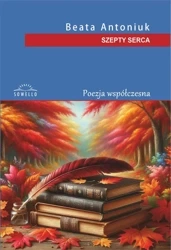 Szepty serca - Beata Antoniuk