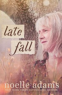 Late Fall - Noelle Adams