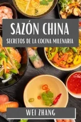 Sazón China - Wei Zhang