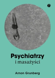 eBook Psychiatrzy i masażyści - Arnon Grunberg epub mobi