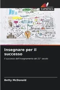 Insegnare per il successo - Betty McDonald