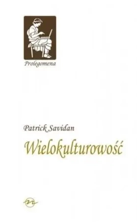 Prolegomena T.6 Wielokulturowość - Patrick Savidan