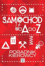 Samochód od A do Z. Poradnik kierowcy - Maciej Raplewicz