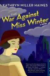 The War Against Miss Winter - Kathryn Haines Miller