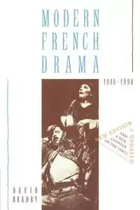 Modern French Drama 1940 1990 - David Bradby