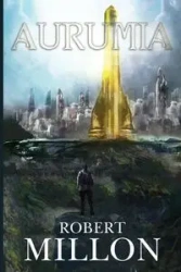 AURUMIA - Robert Paul Millon