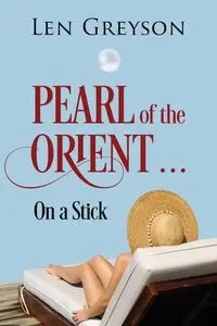 Pearl of the Orient..... - Len Greyson