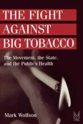 The Fight Against Big Tobacco - Mark Wolfson