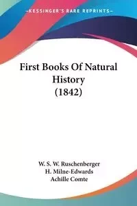 First Books Of Natural History (1842) - Ruschenberger W. S. W.