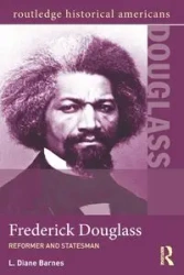 Frederick Douglass - Diane Barnes L.