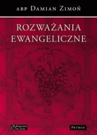 Rozważania ewangeliczne - Damian abp Zimoń