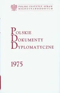 Polskie Dokumenty Dyplomatyczne 1975 - Długołęcki P., Machcenowicz P.