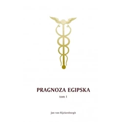 Pragnoza egipska. Część 1 - Jan Rijckenborgh