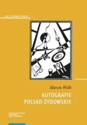 Autografie polsko-żydowskie - Marcin Wołk