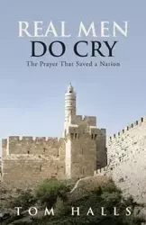 Real Men Do Cry - Tom Halls