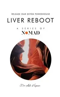 Liver Reboot - Kapoor Dr Ash