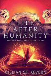 Life After Humanity - St. Gillian Kevern