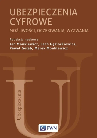 Ubezpieczenia cyfrowe. Możliwości, oczekiwania... - praca zbiorowa