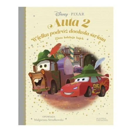 Auta 2. Wielka podróż dookoła świata. Złota kolekcja bajek - Małgorzata Strzałkowska
