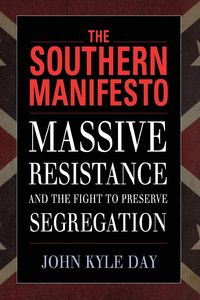 Southern Manifesto - John Kyle Day