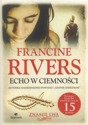 Echo w ciemności - Francine Rivers