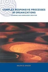 Complex Responsive Processes in Organizations - Stacey Ralph