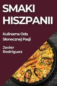 Smaki Hiszpanii - Javier Rodríguez