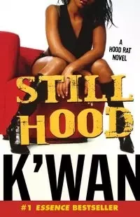Still Hood - K'wan