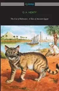 The Cat of Bubastes - Henty G. A.