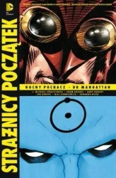 Strażnicy. Początek 3 Nocny Puchacz Dr Manhattan - Opracowanie Zbiorowe