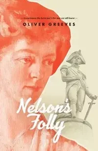 Nelson's Folly - Oliver Greeves