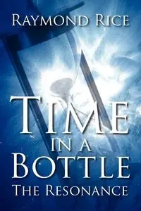 Time in a Bottle - Raymond Rice