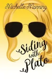 Siding with Plato - Michelle Manning