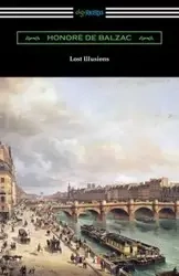 Lost Illusions - Balzac Honore de