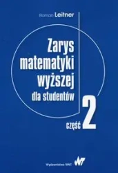 Zarys matematyki wyższej dla studentów cz.2 - Roman Leitner
