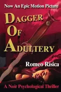 Dagger of Adultery - Romeo Risica