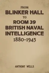 From Blinker Hall to Room 39 - Anthony Wells
