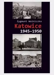 Katowice 1945-1950 - Zygmunt Woźniczka