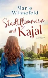 Stadtflimmern und Kajal - Marie Winnefeld