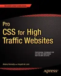 Pro CSS for High Traffic Websites - Antony Kennedy
