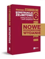 Konstrukcje żelbetowe według Eurokodu 2.. T.6 - Włodzimierz Starosolski