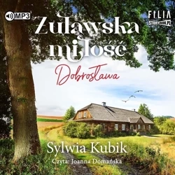 Żuławska miłość. Dobrosława audiobook - Sylwia Kubik