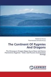 The Continent Of Pygmies And Dragons - Kurup Ravikumar